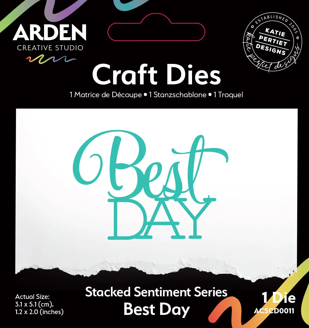 Arden Creative Studio Sentiment Series Stacked Best Day Craft Die 1