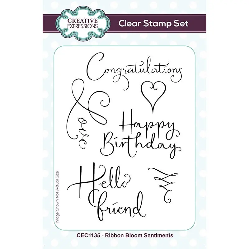 Creative Expressions Ribbon Bloom Sentiments 4 In X 6 In Clear Stamp Set 1