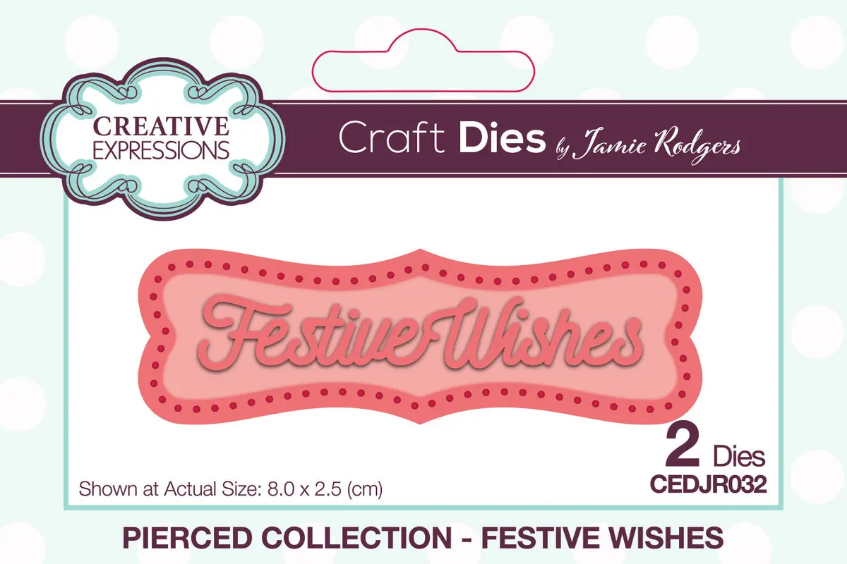 Creative Expressions Jamie Rodgers Pierced Festive Wishes Craft Die 1