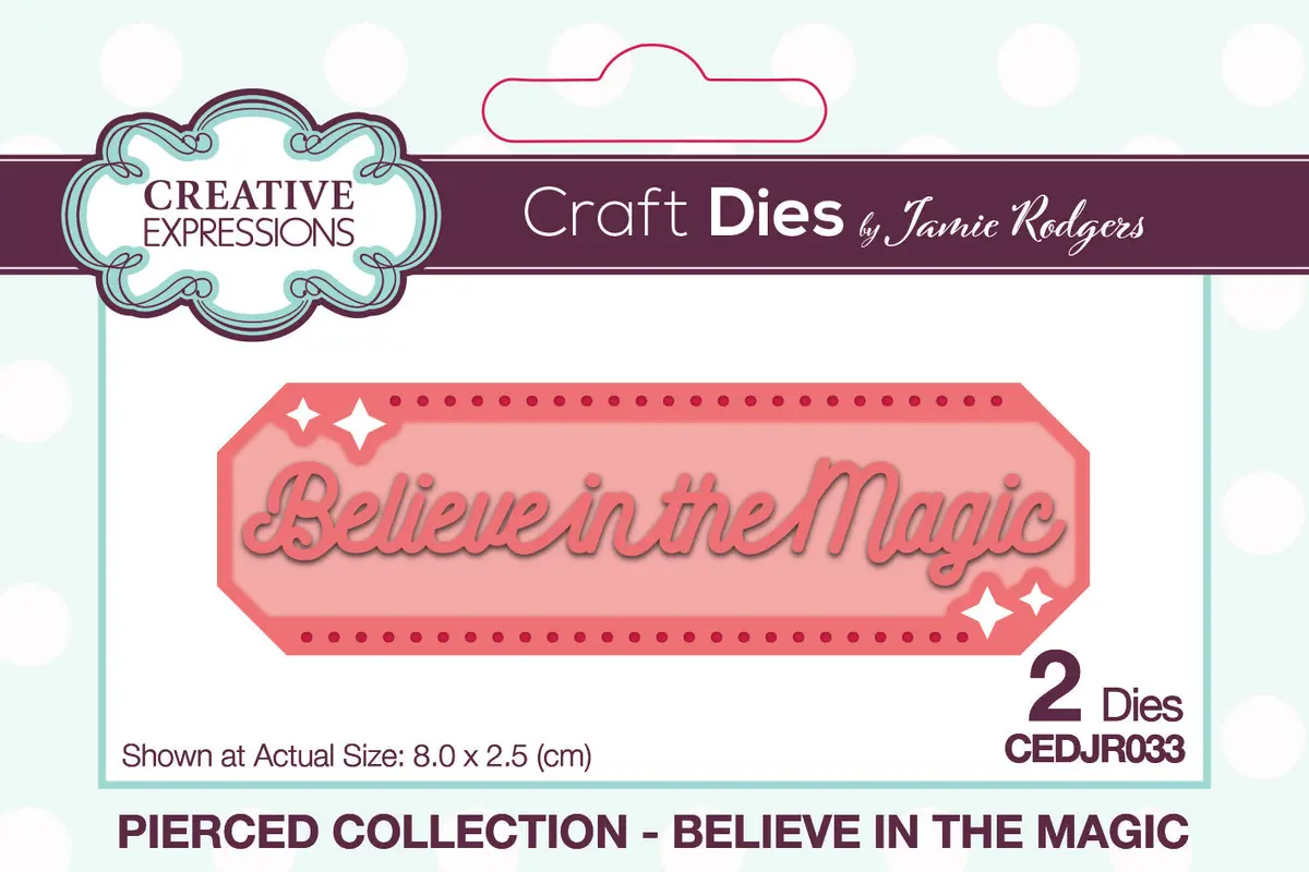 Creative Expressions Jamie Rodgers Pierced Believe In The Magic Craft Die 1