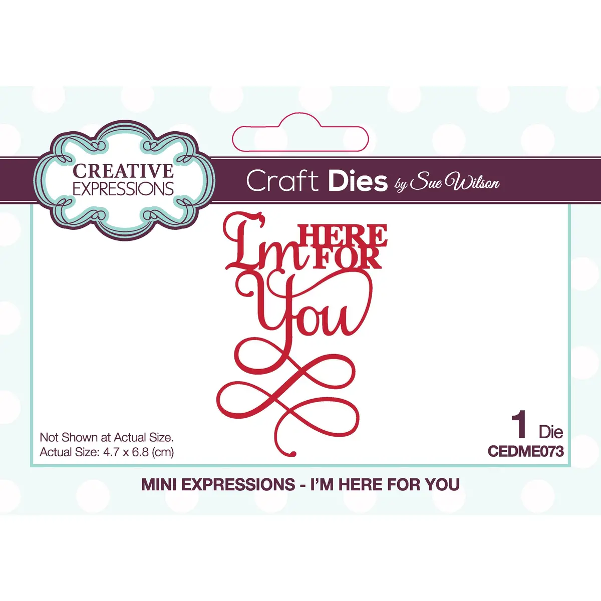 Sue Wilson Mini Expressions I'm Here For You Craft Die 1