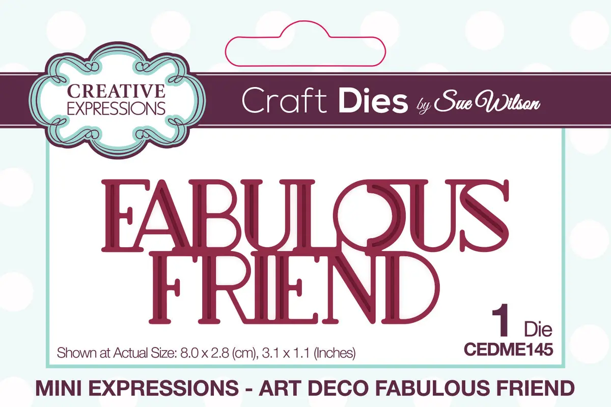 Creative Expressions Sue Wilson Mini Expressions Art Deco Fabulous Friend Craft Die 1