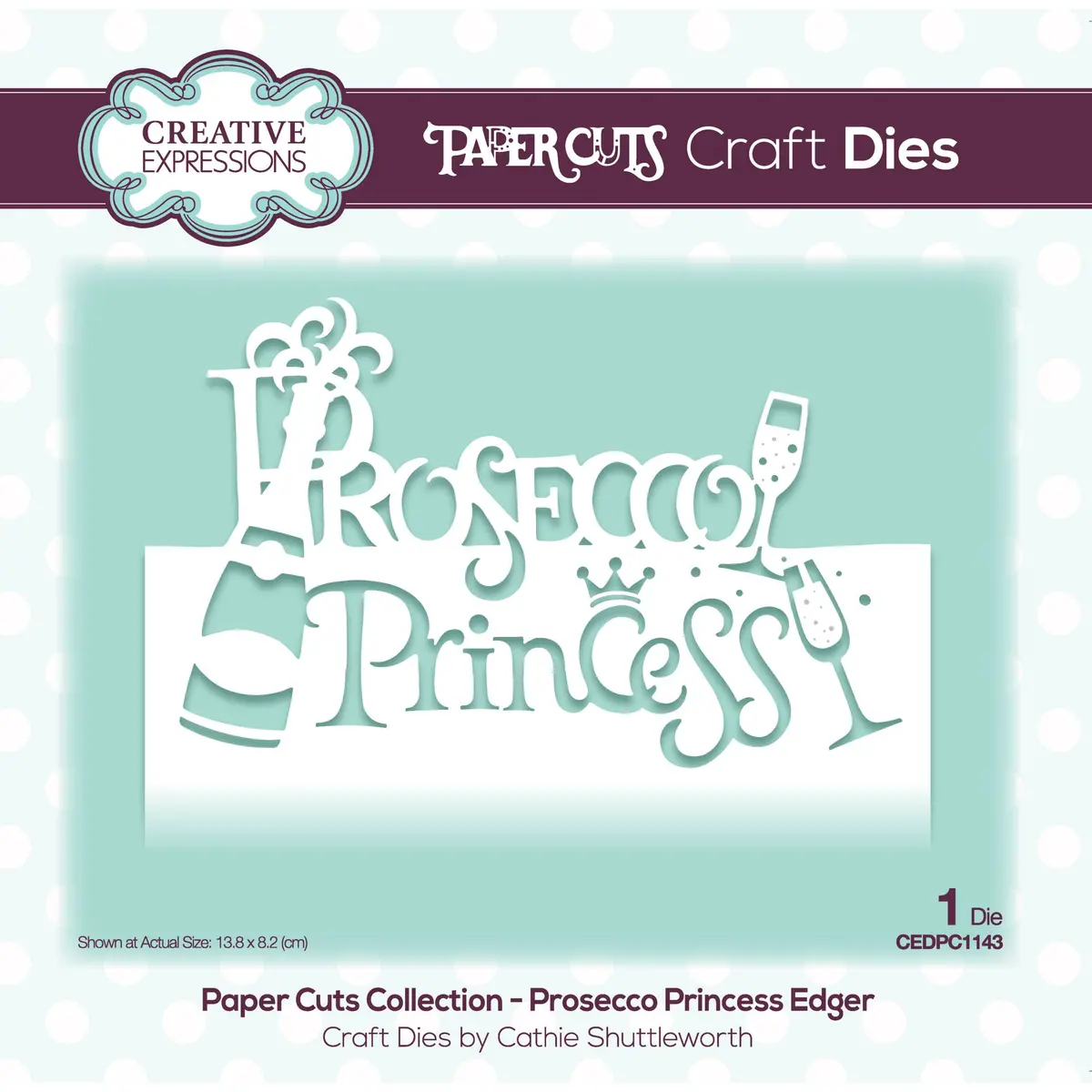 Paper Cuts Collection - Prosecco Princess Edger 1