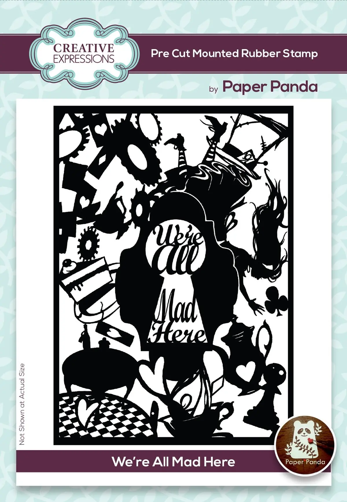 Creative Expressions Paper Panda We're All Mad Here Pre Cut Rubber Stamp 1