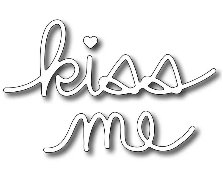 Frantic Stamper Precision Die - Handwritten "Kiss Me" 1