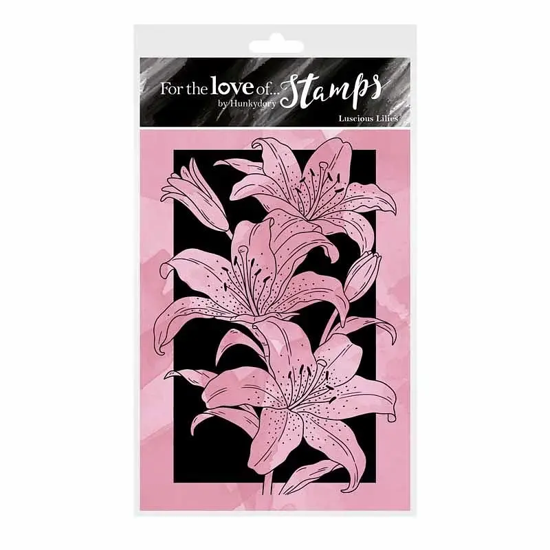 For The Love Of Stamps - Luscious Lilies 1