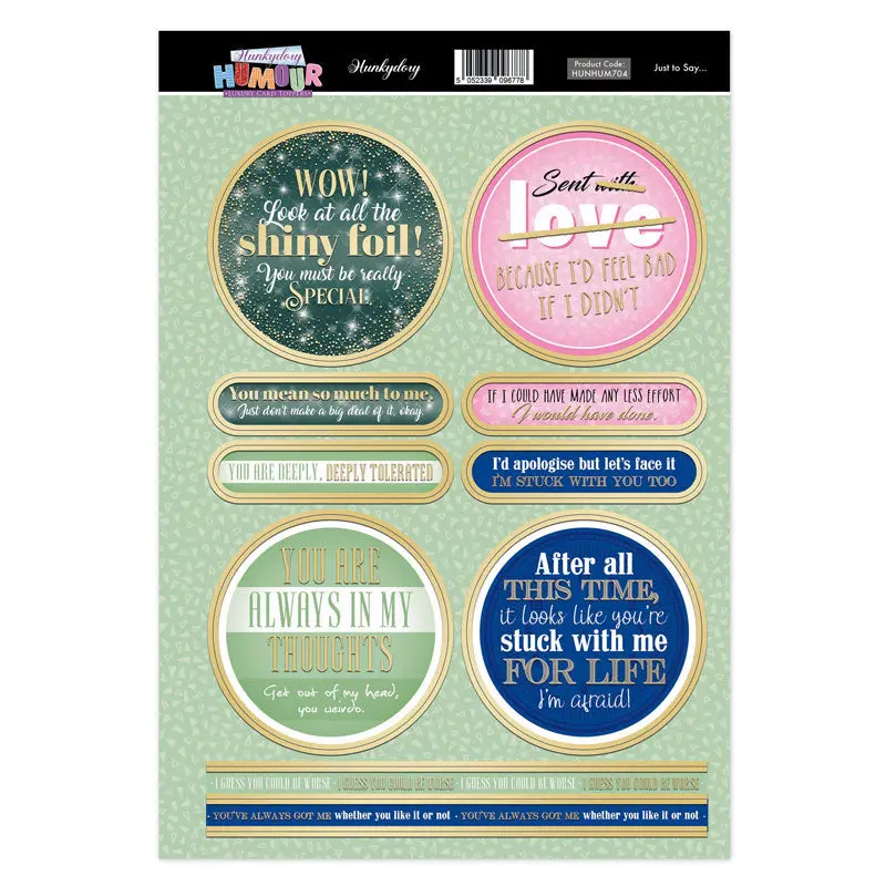 Hunkydory Humour Topper Sheet - Just To Say... 1