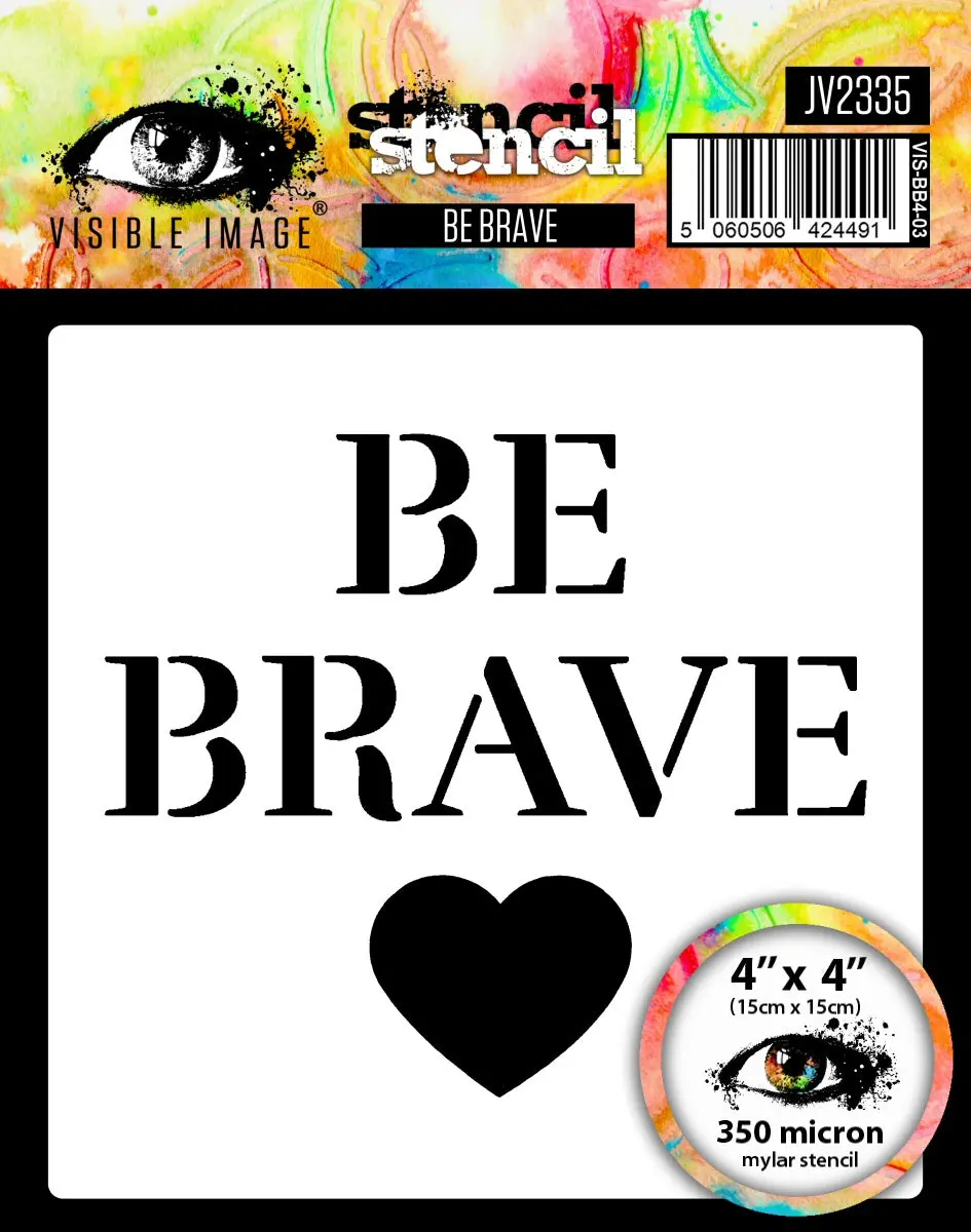 Visible Image Be Brave Stencil - 4 X 4 1