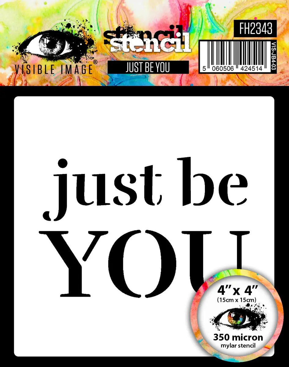 Visible Image Just Be You Stencil - 4 X 4 1