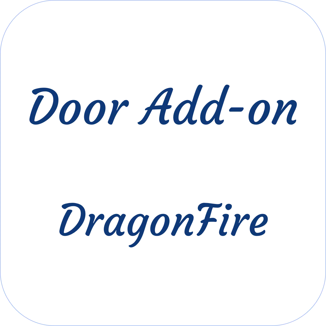 Dragonfire Door Add-On 1