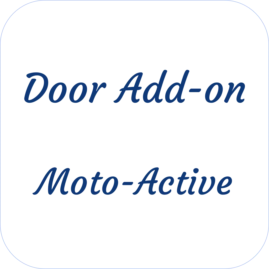 Moto-Active Door Add-On 1