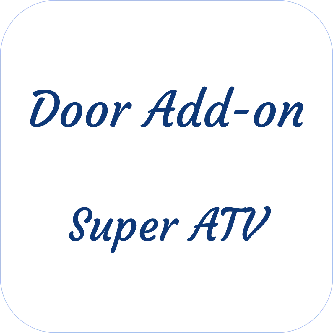 Super Atv Door Add-On 1