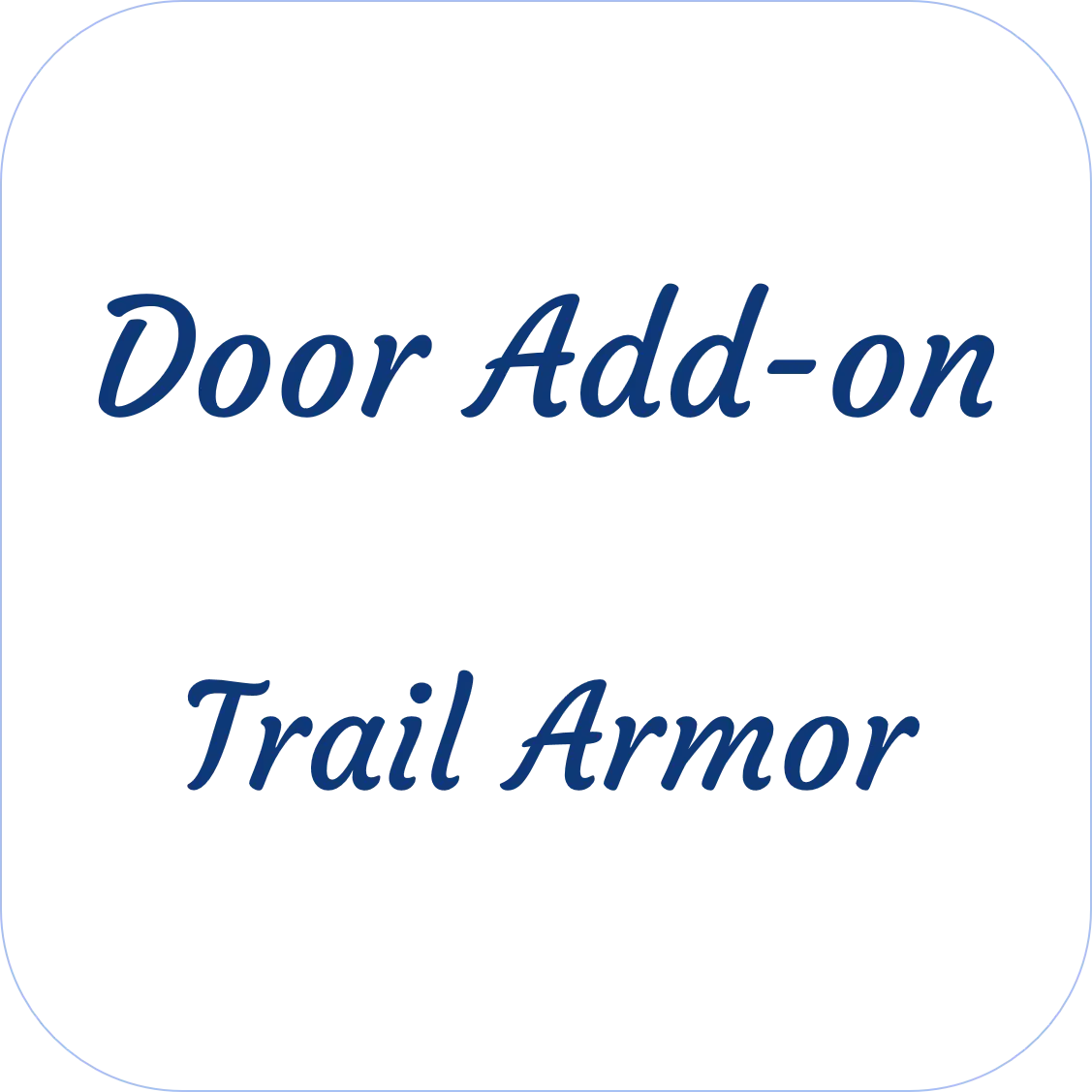 Trail Armor Door Add-On 1